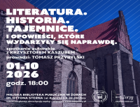 Literatura. Historia. Tajemnice. Spotkanie z Krzysztofem Kaszubem w Miejskiej Bibliotece Publicznej w Żorach