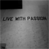 Live with passion!