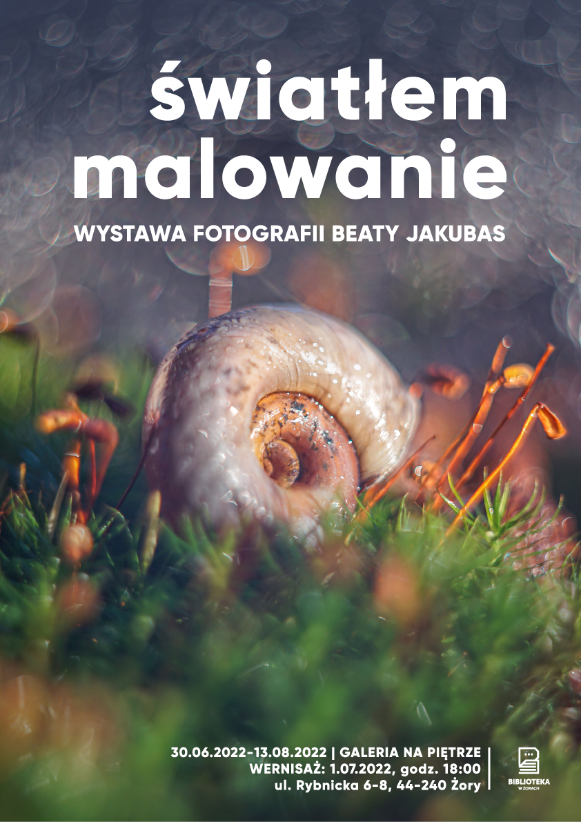 Wystawa fotografii Beaty Jakubas "Światłem malowanie"