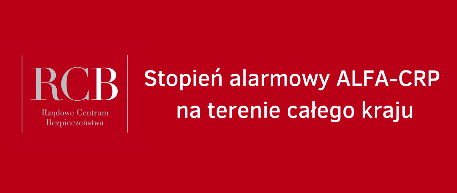 Na terenie całej Polski wprowadzono stopień alarmowy ALFA-CRP