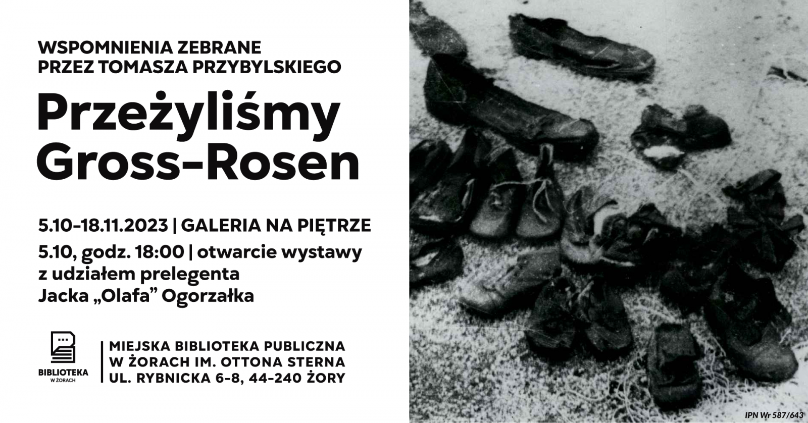 "Przeżyliśmy Gross-Rosen" - wystawa Tomasza Przybylskiego do zobaczenia w żorskiej bibliotece