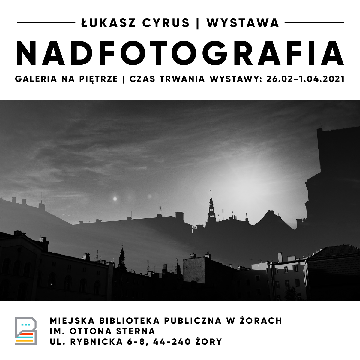 "Nadfotografia" - wystawa Łukasza Cyrusa
