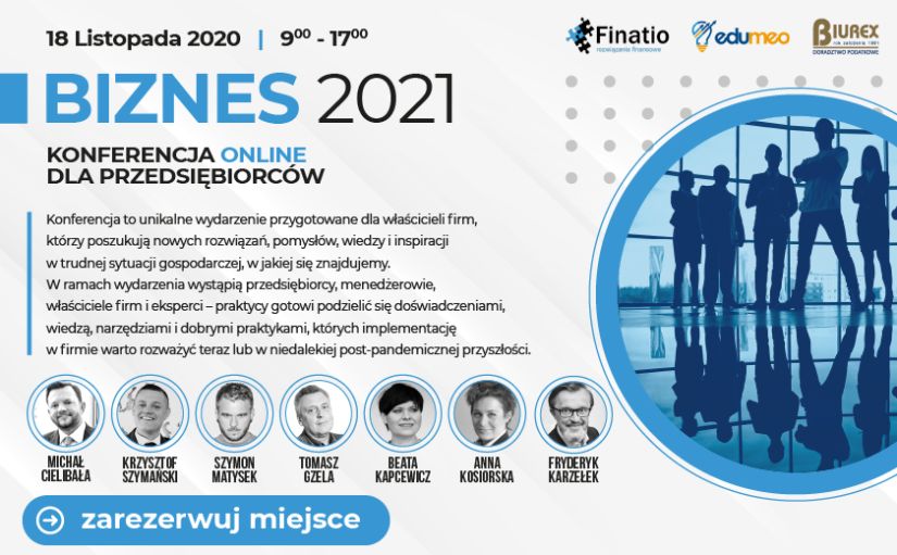 Biznes 2021 - bezpłatna konferencja online dla przedsiębiorców 