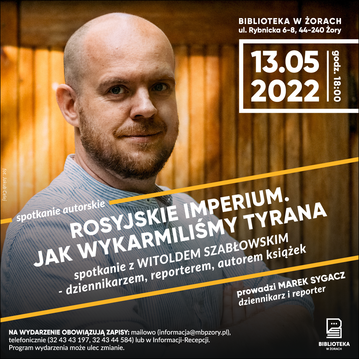 "Rosyjskie imperium. Jak wykarmiliśmy tyrana" - spotkanie z Witoldem Szabłowskim w żorskiej bibliotece