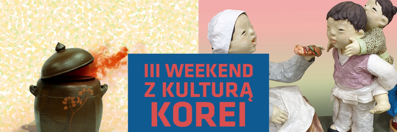 III Muzealny Weekend z Kulturą Koreańską