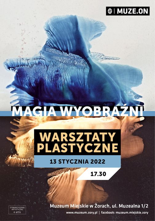 Magia wyobraźni. Spotkania ze sztuką w Muzeum Miejskim w Żorach