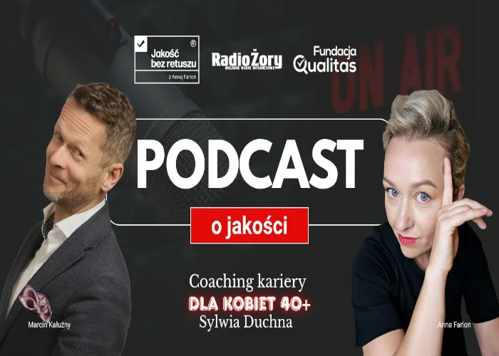 Podcast o jakości - 20.10.2026 - Kariera po 40-tce