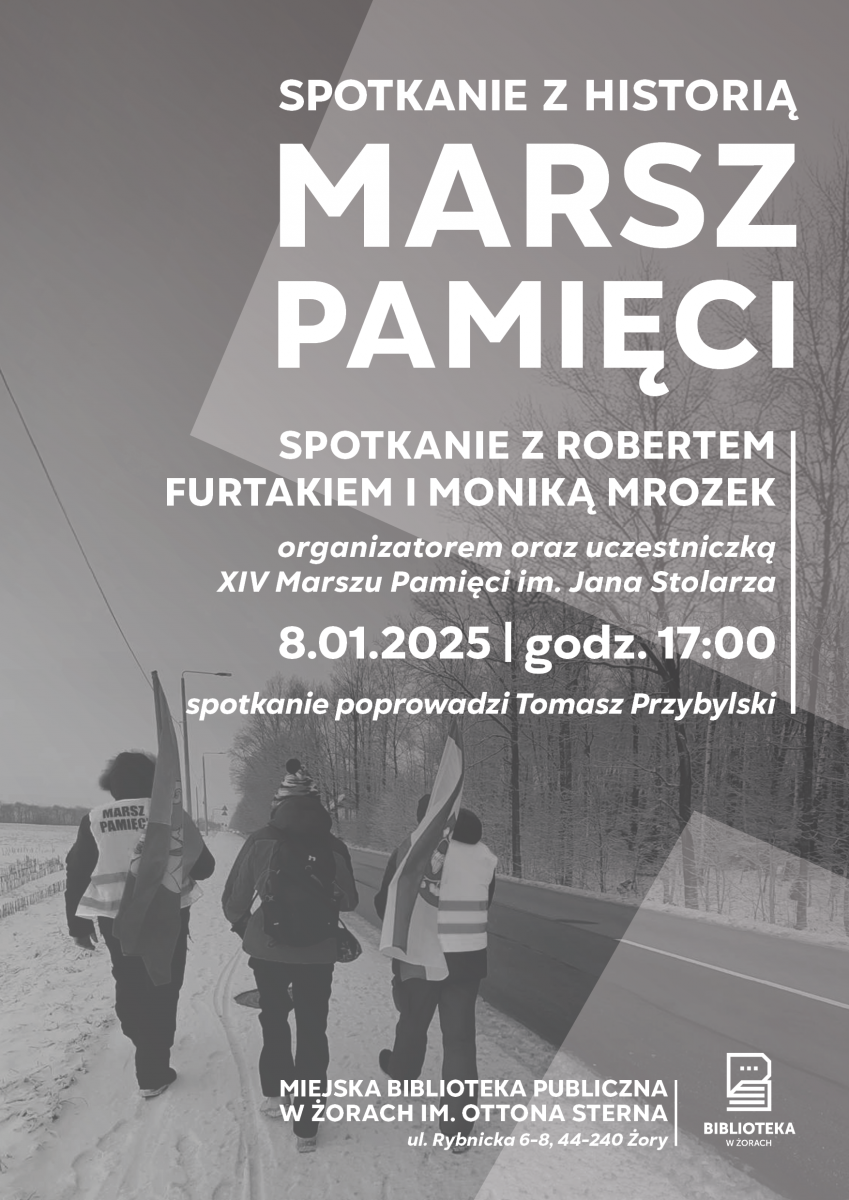 "Spotkanie z historią. Marsz Pamięci" w Miejskiej Bibliotece Publicznej w Żorach